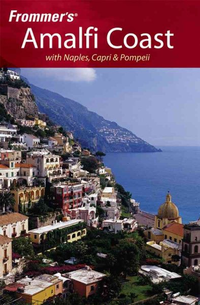 Frommer's Amalfi Coast with Naples, Capri & Pompeii (Frommer's Complete Guides) cover