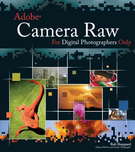 Adobe Camera Raw for Digital Photographers Only (For Only) cover