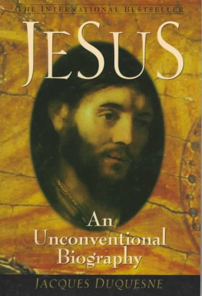 Jesus: An Unconventional Biography cover