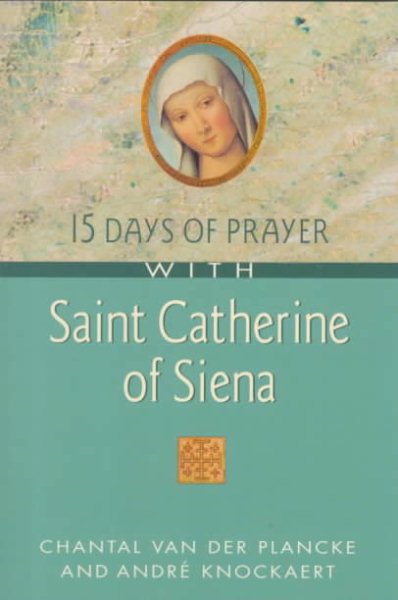 15 Days of Prayer With Saint Catherine of Siena cover
