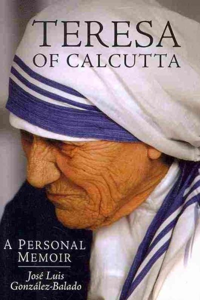 Teresa of Calcutta: A Personal Memoir cover
