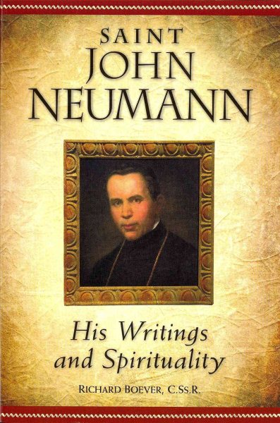 Saint John Neumann : His Writings and Spirituality cover