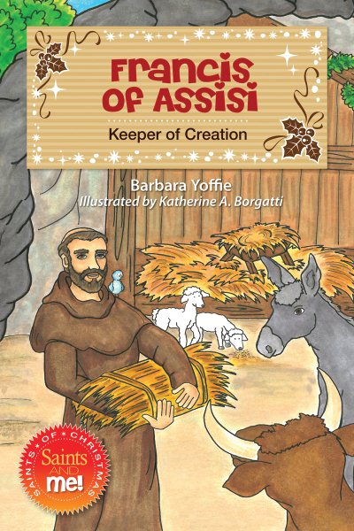 Francis of Assisi: Keeper of Creation (Saints and Me!) cover