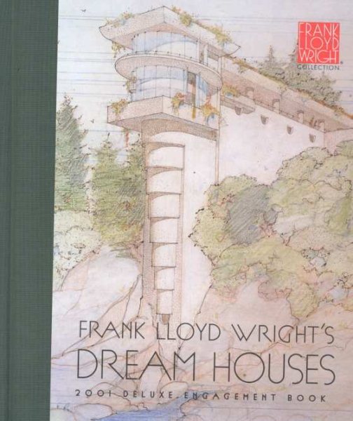 Frank Lloyd Wright's Dream Houses 2001 Calendar cover