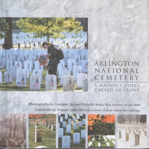 Arlington Cemetery: A Nation's Story Carved in Stone cover