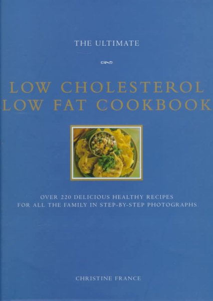 The Ultimate Low Cholesterol Low Fat Cookbook (The Ultimate Series) cover