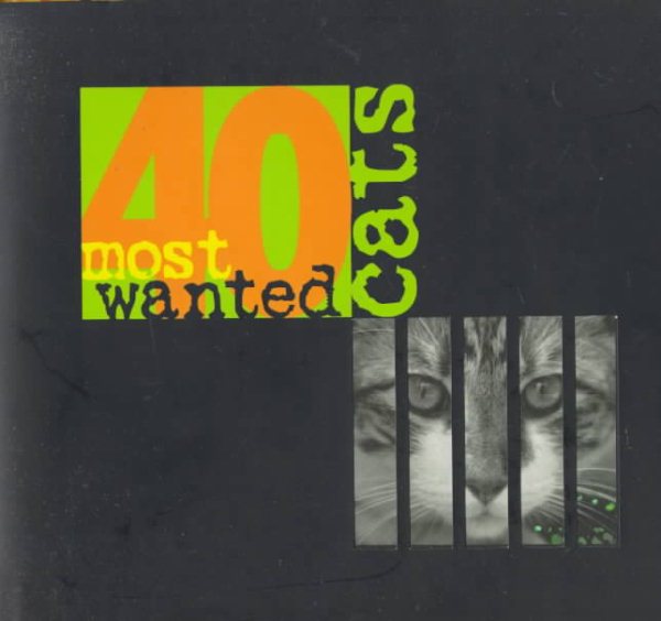40 Most Wanted Cats