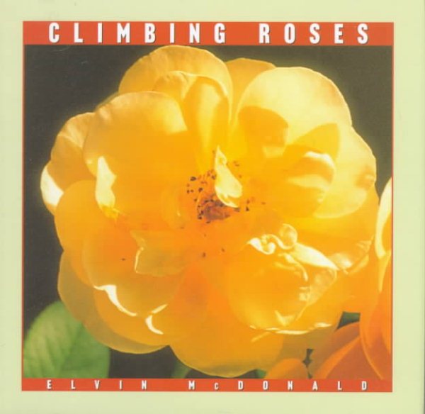 Climbing Roses (Rose Garden Series) cover