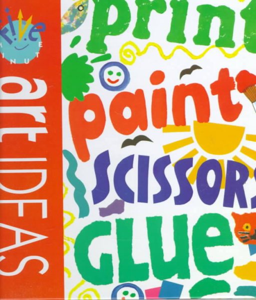 Five-Minute Art Ideas: Print Scissors Glue Paint cover