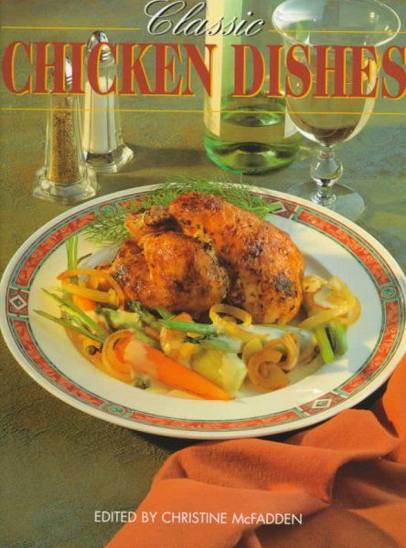 Classic Chicken Dishes (Classic Cooking Series) cover