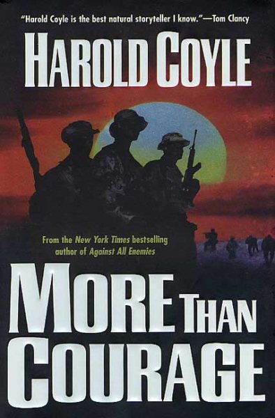 More Than Courage (Coyle, Harold) cover