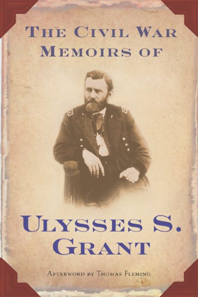 The Civil War Memoirs of Ulysses S. Grant cover