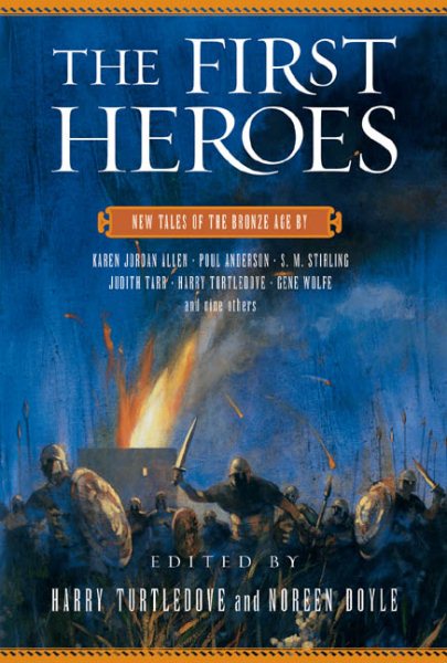 The First Heroes: New Tales of the Bronze Age cover