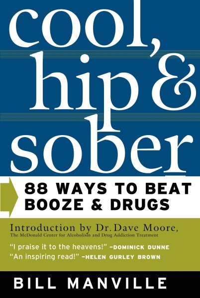 Cool, Hip & Sober: 88 Ways to Beat Booze and Drugs cover