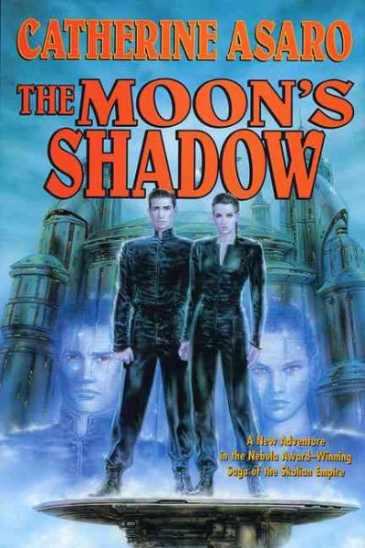 The Moon's Shadow (Saga of the Skolian Empire)