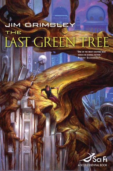 The Last Green Tree (Sci Fi Essential Books) cover