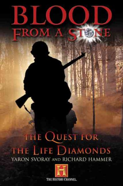 Blood from a Stone: The Quest for the Life Diamonds