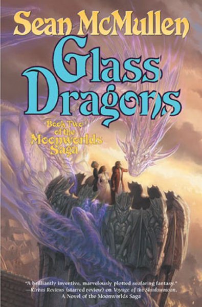 Glass Dragons (The Moonworlds Saga, Book 2)