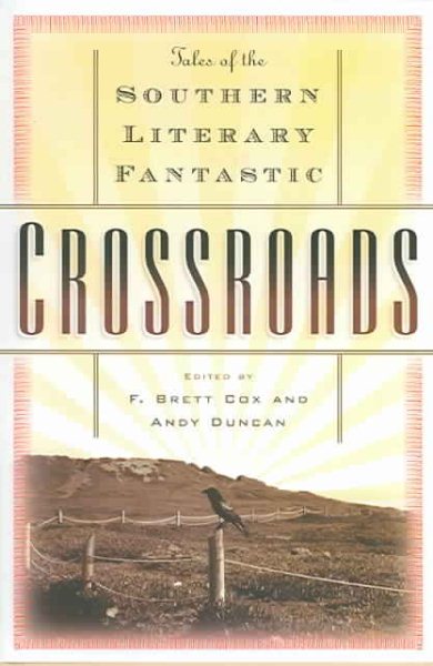 Crossroads: Tales of the Southern Literary Fantastic cover