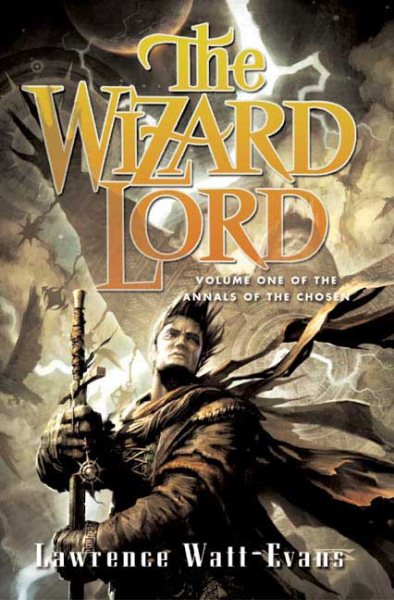 The Wizard Lord (Annals of the Chosen, Vol. 1) cover