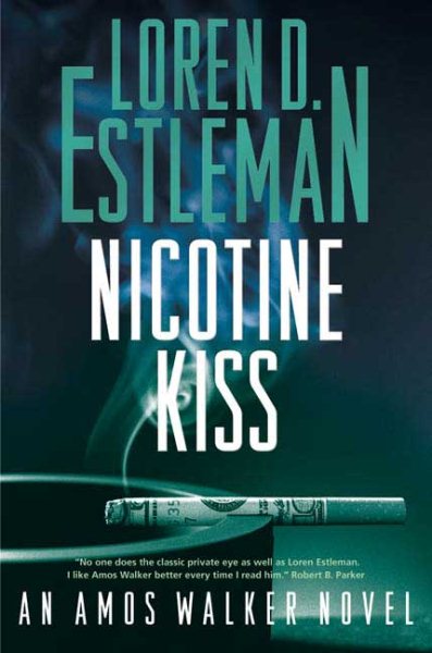 Nicotine Kiss: An Amos Walker Novel (Amos Walker Mysteries) cover