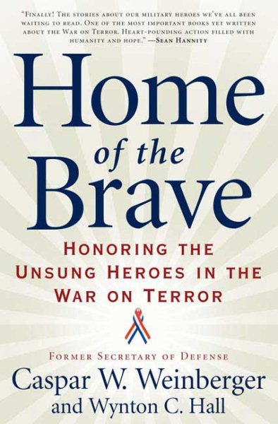 Home of the Brave: Honoring the Unsung Heroes in the War on Terror cover
