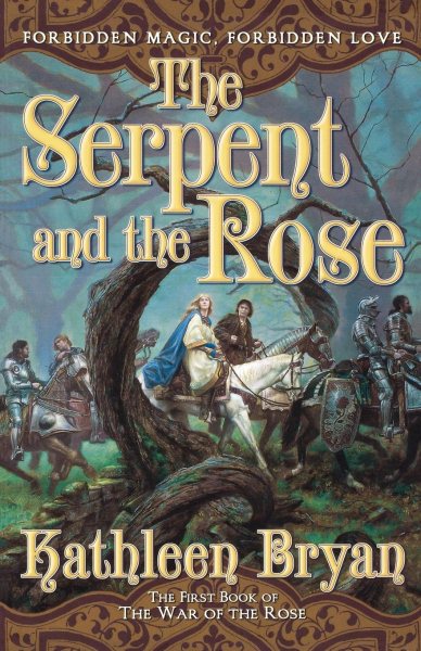 The Serpent and the Rose (The First Book of The War of the Rose) cover