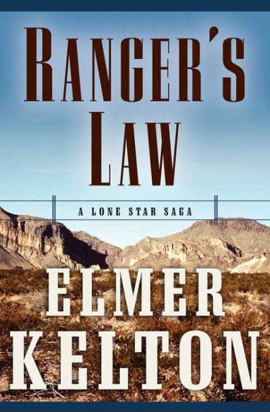 Ranger's Law: A Lone Star Saga (Texas Rangers)