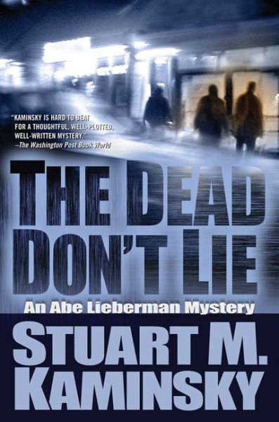 The Dead Don't Lie: An Abe Lieberman Mystery cover
