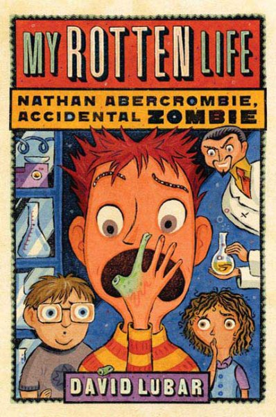 My Rotten Life (Nathan Abercrombie, Accidental Zombie, 1) cover