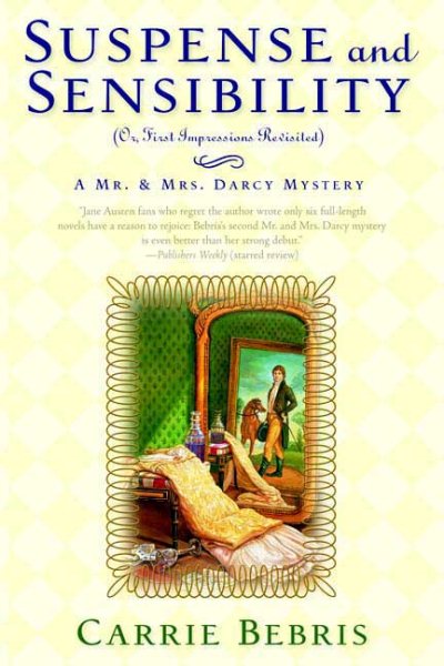 Suspense and Sensibility or, First Impressions Revisited: A Mr. & Mrs. Darcy Mystery (Mr. and Mrs. Darcy Mysteries, 2) cover