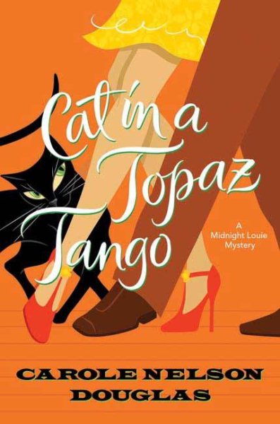 Cat in a Topaz Tango: A Midnight Louie Mystery (Midnight Louie Mysteries) cover