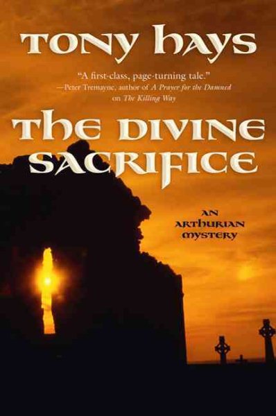 The Divine Sacrifice (The Arthurian Mysteries) cover