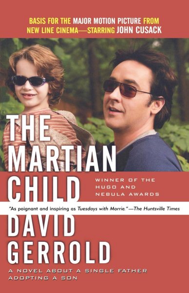The Martian Child: A Novel About A Single Father Adopting A Son cover