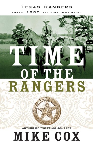 Time of the Rangers: Texas Rangers: From 1900 to the Present cover