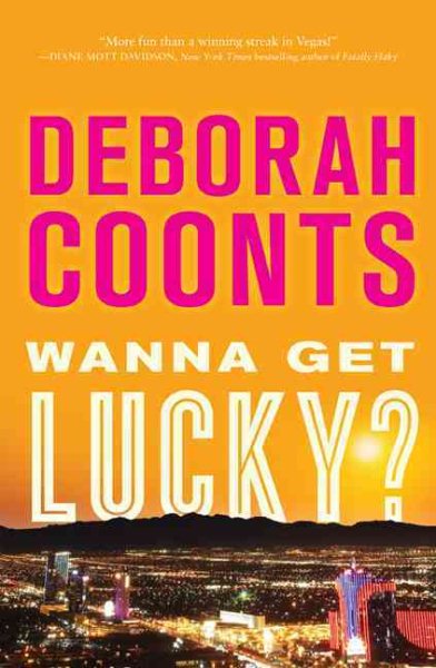 Wanna Get Lucky? (Lucky O'Toole Las Vegas Adventures) cover