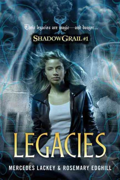 Legacies (Shadow Grail, No. 1)