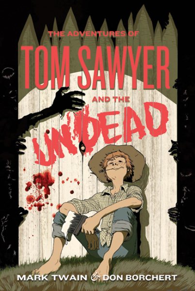 The Adventures of Tom Sawyer and the Undead cover