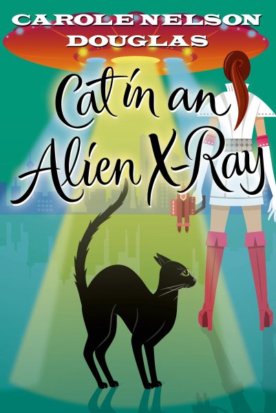 Cat in an Alien X-Ray: A Midnight Louie Mystery (Midnight Louie Mysteries) cover