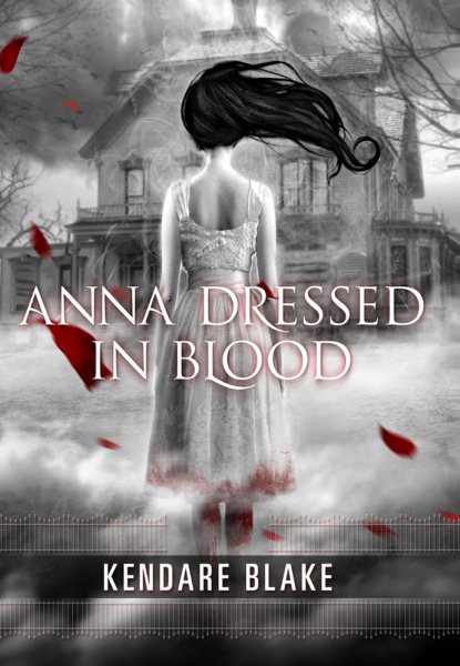 Anna Dressed in Blood (Anna, Book 1) (Anna Dressed in Blood Series, 1) cover