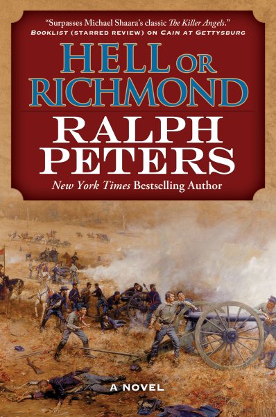 Hell or Richmond: A Novel (The Battle Hymn Cycle, 2)