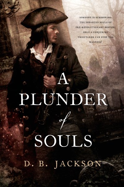 A Plunder of Souls (The Thieftaker Chronicles) cover