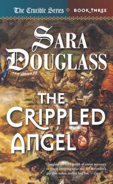 The Crippled Angel: Book Three of 'The Crucible' cover