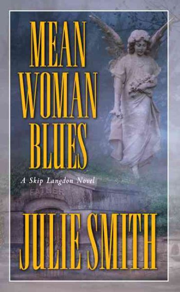 Mean Woman Blues (Skip Langdon) (Skip Langdon Series) cover