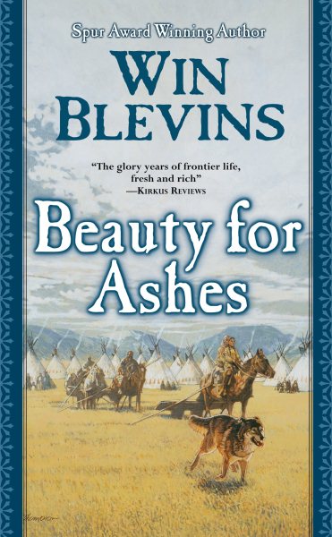 Beauty for Ashes: A Novel of the Mountain Men (Rendezvous) cover