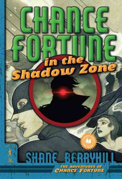 Chance Fortune in the Shadow Zone (Adventures of Chance Fortune) cover