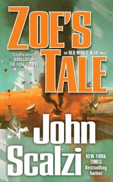 Zoe's Tale: An Old Man's War Novel (Old Man's War, 4) cover