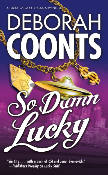 So Damn Lucky (Lucky O'Toole Las Vegas Adventures) cover