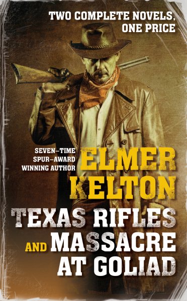 Texas Rifles and Massacre at Goliad cover
