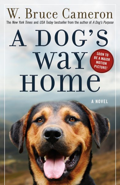 A Dog's Way Home (A Dog's Way Home Novel, 1) cover